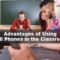 advantages cell phones classroom