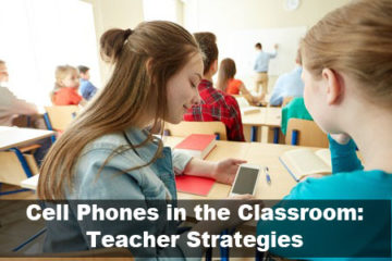 Cell Phones Classroom Teacher Strategies