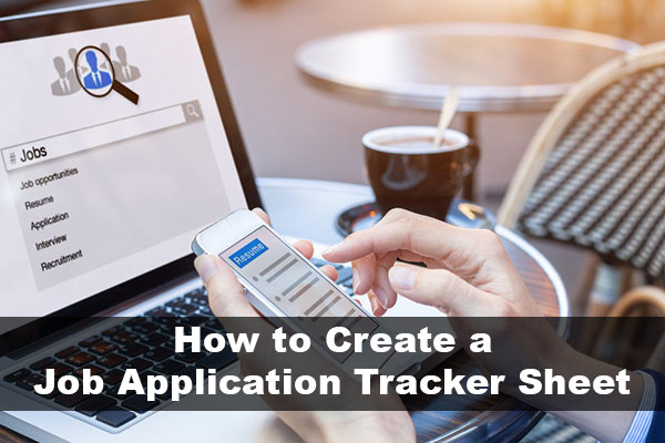 how to make a job application tracker sheet