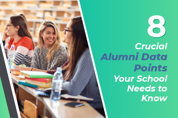 8 Crucial Alumni Data Points Your School Needs to Know