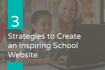 A teacher assists a student at a laptop, with text overlaid on the image: "3 Strategies to Create an Inspiring School Website"