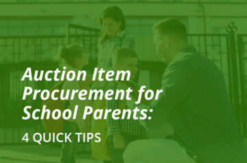 This article describes four quick tips for school parents who are in charge of auction item procurement for their school fundraiser.