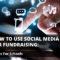Learn how to boost your school’s fundraising results with these three tips to leverage social media for fundraising.