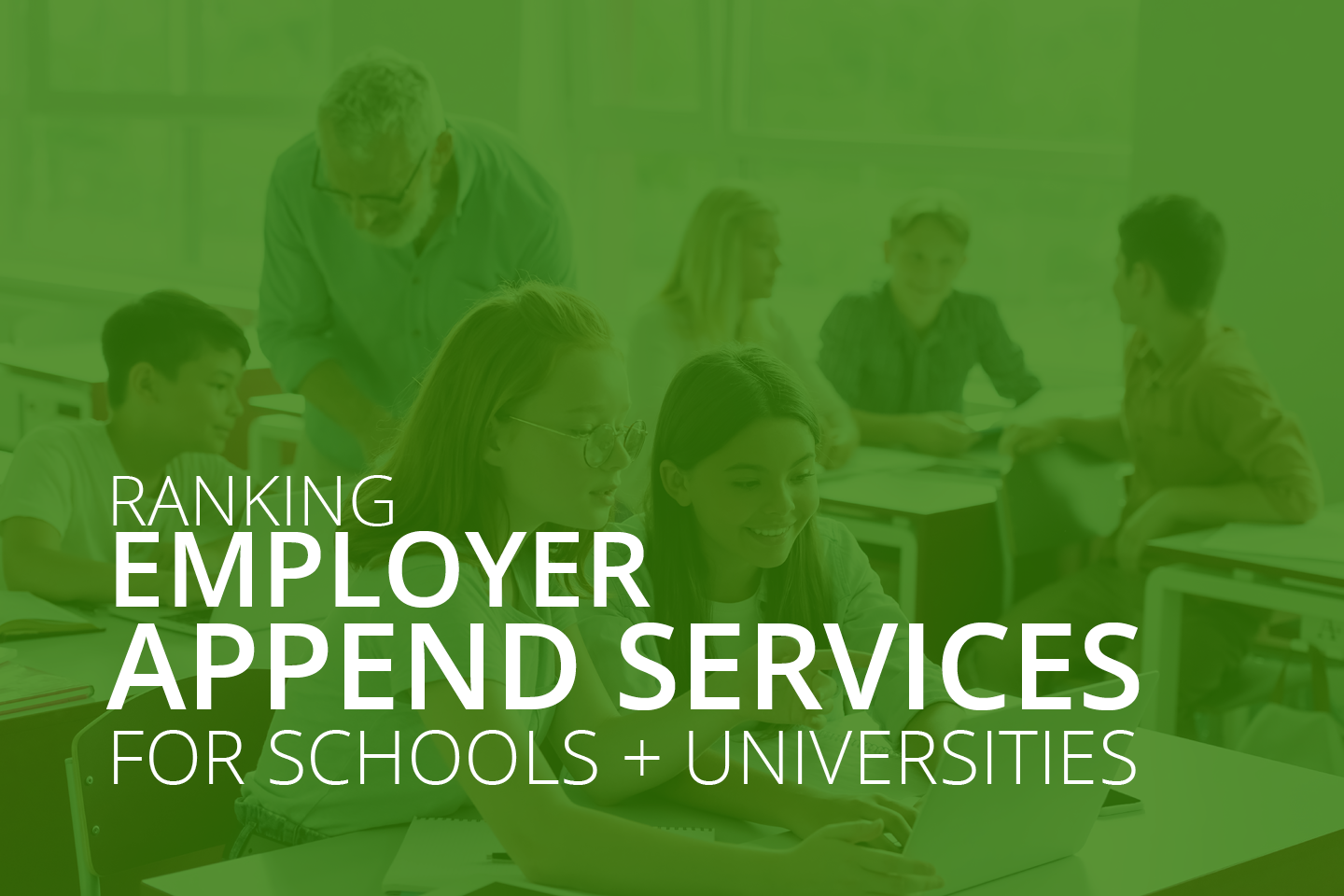 Ranking Employer Append Services for Schools + Universities