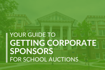 Your Guide to Getting Corporate Sponsors for School Auctions