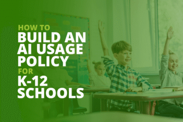 The title of the article, “How to Build an AI Usage Policy for K-12 Schools.”
